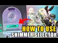 EXPLAINATION OF THE SHIMMER SELECTOR EVENT | DISLYTE