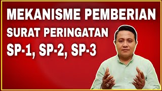 MEKANISME PEMBERIAN SURAT PERINGATAN PERTAMA, KEDUA DAN KETIGA