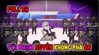 Full 5H | Tội Phạm Xuyên Không Phá Án | Sub Review