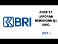 Analisa Laporan Keuangan Bank Rakyat Indonesia Tbk. (BBRI) Q1 2023