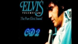 Our Memories Of Elvis Volumes 1, 2 & 3 The Pure Elvis Sound CD 2 (Previously Unreleased)
