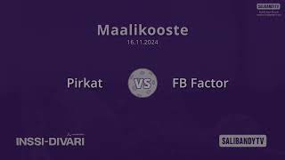 Maalikooste: Pirkat - FB Factor (Inssi-Divari N)