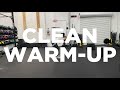 Clean Warmup