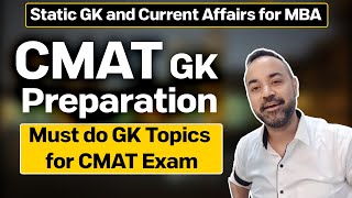 CMAT GK Preparation | Must do GK Topics for CMAT Exam | Static GK and Current Affairs for MBA
