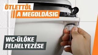 WC-ülőke felhelyezése - Ötletek és Tanácsok - OBI