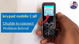 Unable to connect - Call unable to connect How to Fix - Kechaoda k33 unable to connect