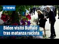 Biden denuncia supremacismo blanco al honrar a víctimas de matanza racista en Buffalo | El Tiempo