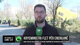 Top Channel/ Rama për energjinë: Deri në 2030-ën, Shqipëria një eksportuese neto e energjisë