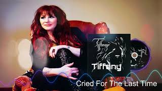 Tiffany - Cried For The Last Time (2022)