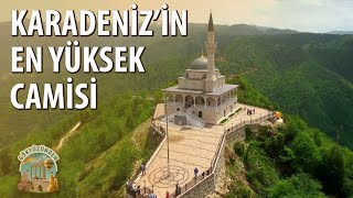 Karadeniz'in En Yüksek Camisi: Kıble Dağı Camii