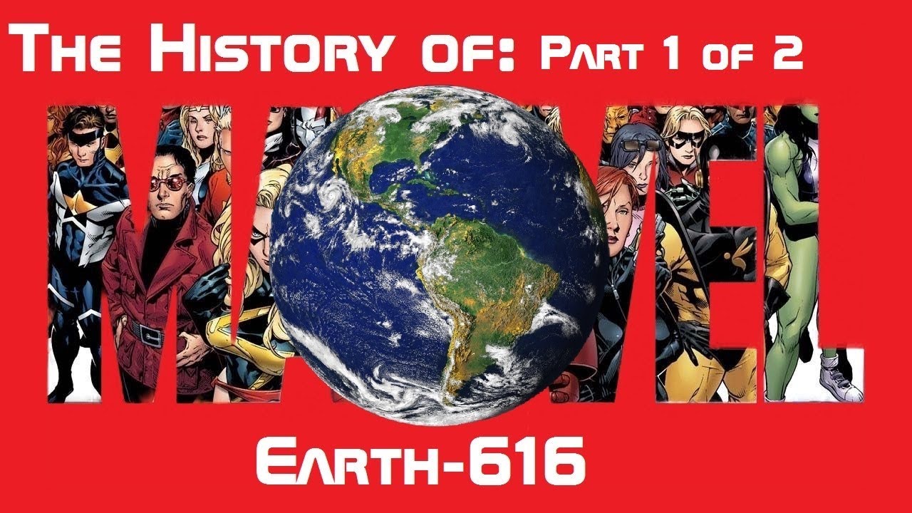 Earth-616 The Main Marvel Universe (Part 1 Of 2) - YouTube