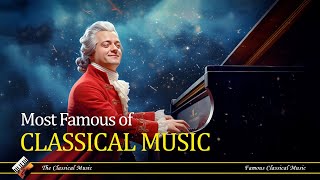 Most Famous Of Classical Music | Chopin | Beethoven | Mozart | Bach - Part 1
