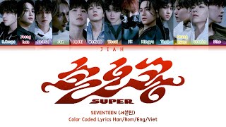 [Vietsub] SEVENTEEN (세븐틴) - Super (손오공) (Color Coded Lyrics)