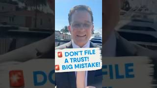 Don T File Your Trust Do This Instead