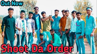 Shoot Da Order||Full Hd Video Song (Remake)||Latest Punjabi Song 2021||Our Official video