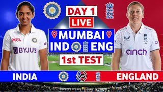 🔴Live : India vs England Test Fist DAY || IND W VS ENG W TEST LIVE || Cricket Score, Commentary