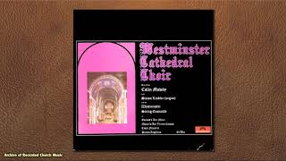 “Westminster Cathedral Choir”: Westminster Cathedral 1972 (Colin Mawby)