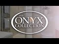 The Onyx Collection