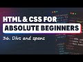 HTML & CSS for Absolute Beginners: Divs and Spans
