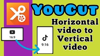 how to turn videos to YouTube shorts vertical size with YouCut video editor app