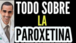 Todo sobre paroxetina, paxan, aropax, cebrilin, parexis, paxil, traviata,  tamcere, paroxet , meplar