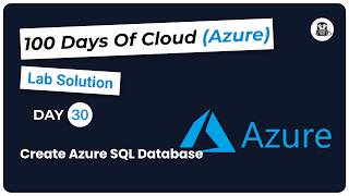 Day 30: Create Azure SQL Database