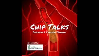 Chip Talks: Diabetes and Vascular Disease