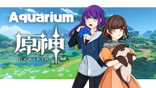 【原神】Aquariumでお散歩するぞ【w/わやちゃん】