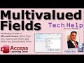 Microsoft Access Multivalued Fields: What They Are, How to Use Them, and When You Should Avoid Them