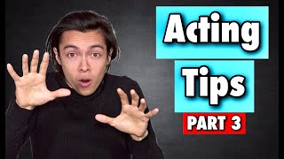 Acting Tips PART 3 | Acting Advice