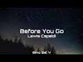 Before You Go - Lewis Capaldi (Lyrics Video)