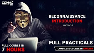 Reconnaissance | What is Reconnaissance ? | Types of Reconnaissance | Ethical Hacking Full Course