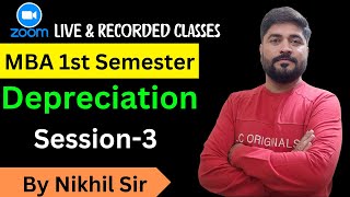 Depreciation Session 3 | SLM | WDV | Accounting for Managers | Nikhil Sir | DAVV MBA | MBA Exam |