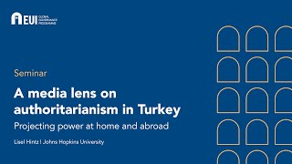 A media lens on authoritarianism in Turkey | Lisel Hintz