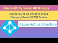 Company Owned Devices Azure Active Directory Dynamic Group