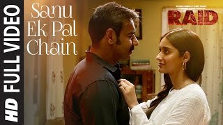 Full Video: Sanu Ek Pal Chain Song | Raid | Ajay Devgn | Ileana D'Cruz | Raid In Cinemas Now
