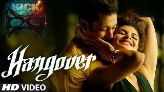 KICK Hangover Video Song Salman Khan