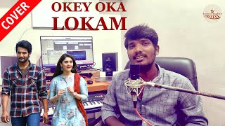 Okey Oka Lokam Nuvve (Cover) - Thennarasu | Sashi | Arun Chiluveru