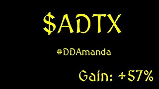 $ADTX Gain: +57% - #DDAmanda Analysis - #1 Early Alert Stock Finder - With actual Trade info.