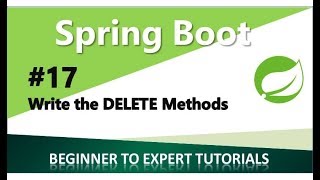 Spring Boot Tutorial 17 Write the DELETE Methods