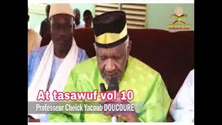 Explication de notre soufisme en poésie Par le professeur Cheikh YACOUB DOUCOURE at tasawuf vol 10