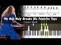 Taylor Swift - My Boy Only Breaks His Favorite Toys (Eras Tour) - Piano Tutorial with Sheet Music