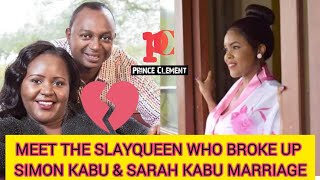 MEET THE SLAYQUEEN WHO BROKE UP SIMON KABU AND SARAH KABU'S MARRIAGE || SARAH \u0026 SIMON KABU BREAK UP