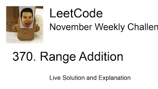 370. Range Addition - Week 5/5 Leetcode November Challenge