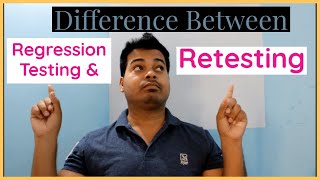 Difference between Retesting and Regression Testing