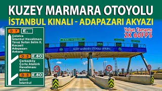 Kuzey Marmara Otoyolu 2K 60FPS | Kınalı İstanbul Akyazı Hendek Adapazarı yolu | Yolun Tamamı |