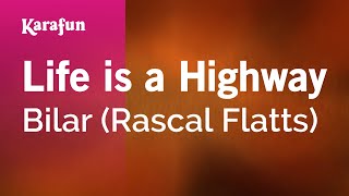 Life is a Highway - Cars (Rascal Flatts) | Karaoke Version | KaraFun