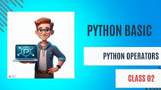 Python Basic Bangla Tutorial || Operators In Python Bangla || 02