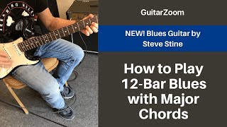 How to Play 12 Bar Blues with Major Chords | Blues Guitar Workshop