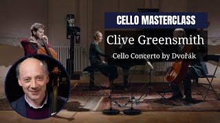 CELLO masterclass by Clive Greensmith | Cello Concerto by Antonín Dvořák | Saline royale Academy